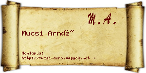 Mucsi Arnó névjegykártya